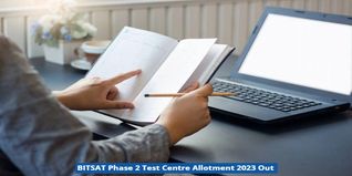 BITSAT Phase 2 Test Centre Allotment 2023 Out; Check Exam Center List Here